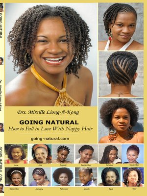 cover image of Going Natural, How to Fall in Love with Nappy Hair